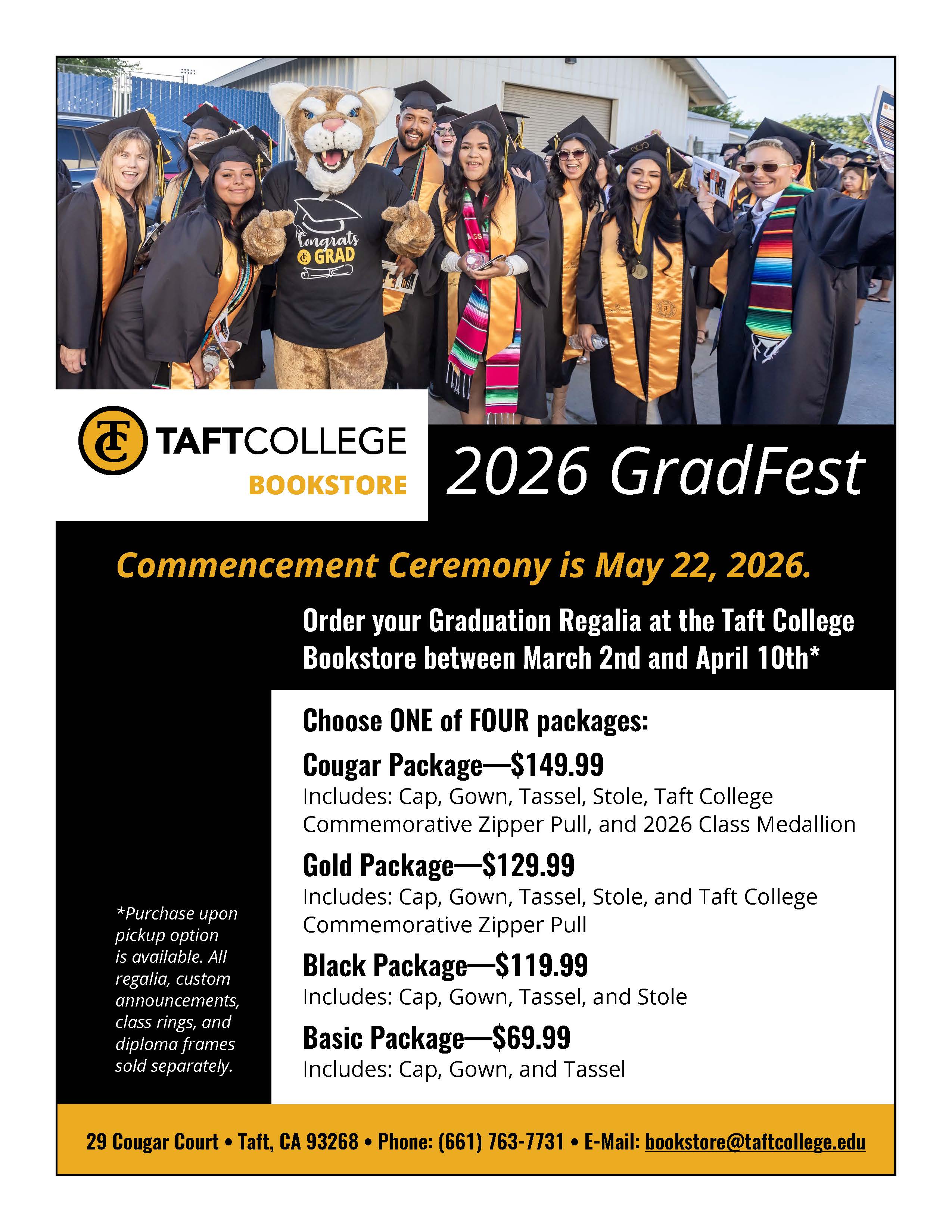 GradFest 2026 order your graduation regaiolia at the taft college bookstore between March 2nd and April 10th