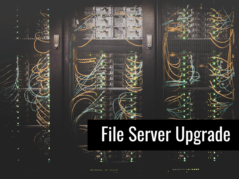 File Server Upgrade